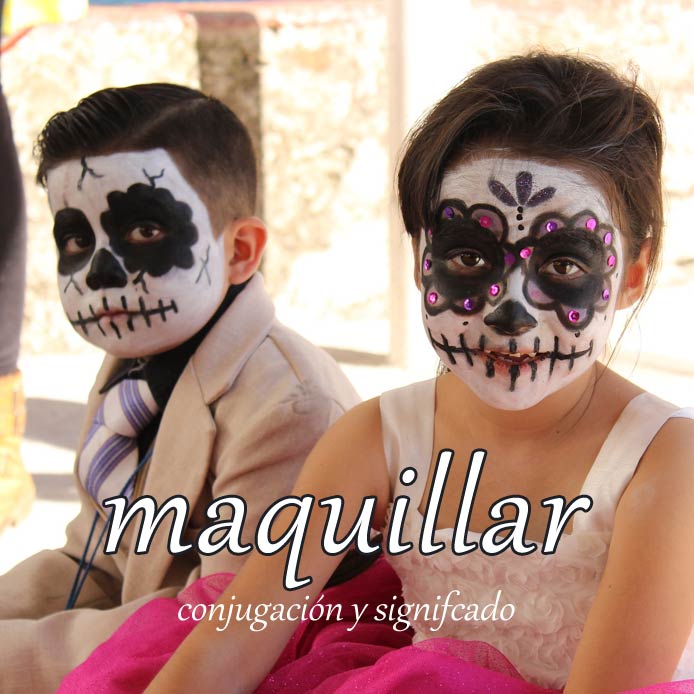 スペイン語の動詞 maquillar「～に化粧・メイクする」の活用と意味【例文あり】