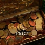 スペイン語の動詞 valer「価値がある、役立つ、～に相当する」の活用と意味【例文あり】