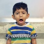 スペイン語の動詞 pronunciar「発音する、口に出す」の活用と意味【例文あり】